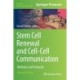 Stem Cell Renewal and Cell-Cell Communication: Methods and Protocols