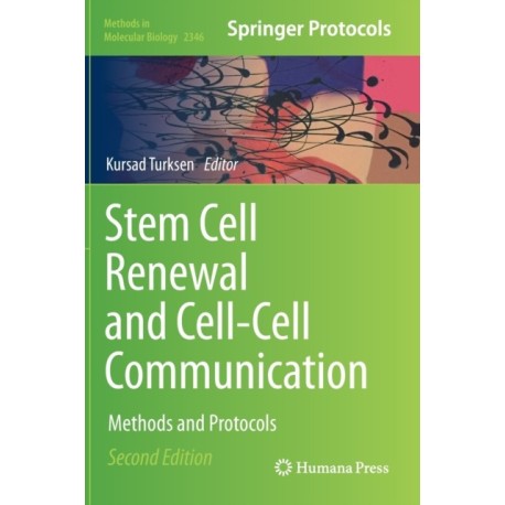 Stem Cell Renewal and Cell-Cell Communication: Methods and Protocols