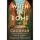 When in Rome: A Novel