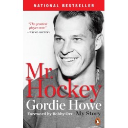 Mr. Hockey: The Autobiography of Gordie Howe