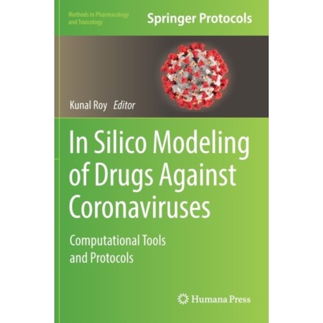 In Silico Modeling of Drugs Against Coronaviruses: Computational Tools and Protocols