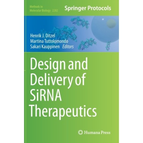 Design and Delivery of SiRNA Therapeutics