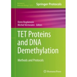 TET Proteins and DNA Demethylation: Methods and Protocols