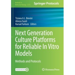 Next Generation Culture Platforms for Reliable In Vitro Models: Methods and Protocols