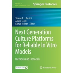 Next Generation Culture Platforms for Reliable In Vitro Models: Methods and Protocols