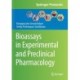 Bioassays in Experimental and Preclinical Pharmacology
