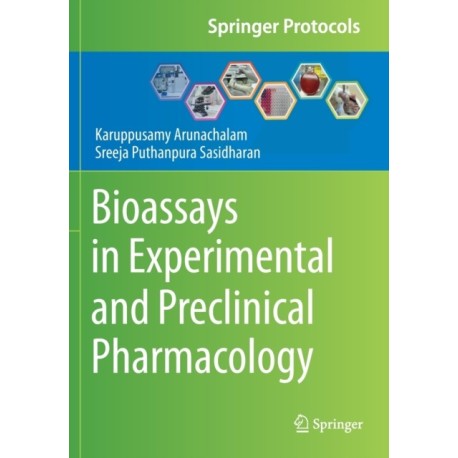 Bioassays in Experimental and Preclinical Pharmacology