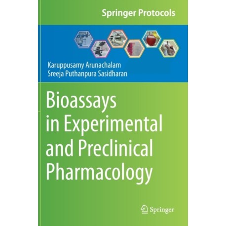 Bioassays in Experimental and Preclinical Pharmacology