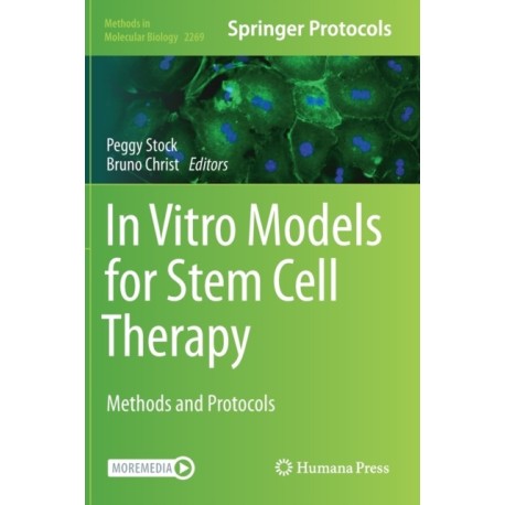 In Vitro Models for Stem Cell Therapy: Methods and Protocols