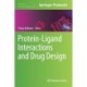 Protein-Ligand Interactions and Drug Design
