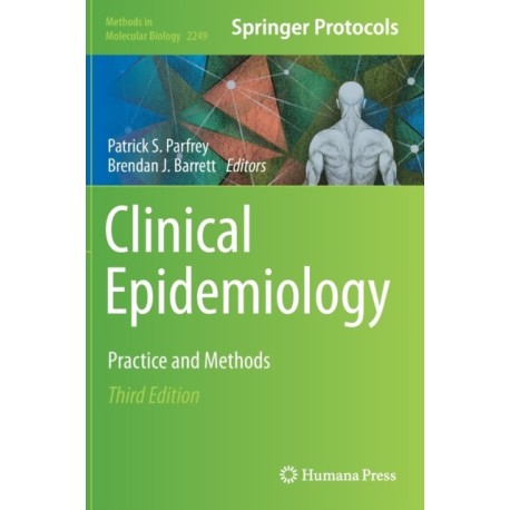 Clinical Epidemiology: Practice and Methods