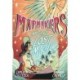 Mapmakers and the Lost Magic: (A Graphic Novel)
