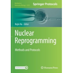 Nuclear Reprogramming: Methods and Protocols