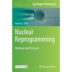 Nuclear Reprogramming: Methods and Protocols