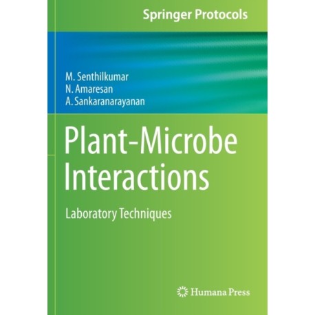 Plant-Microbe Interactions: Laboratory Techniques