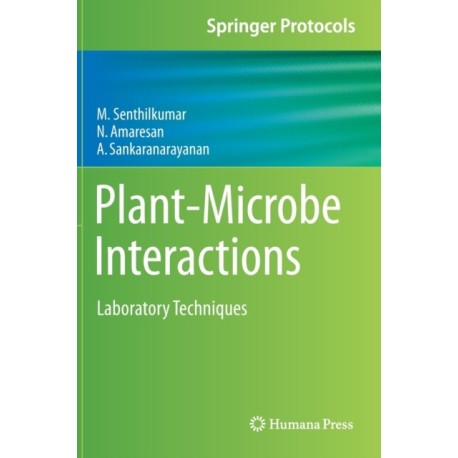 Plant-Microbe Interactions: Laboratory Techniques