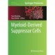 Myeloid-Derived Suppressor Cells