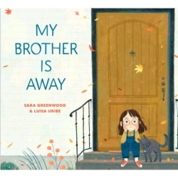 My Brother Is Away