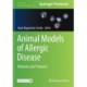 Animal Models of Allergic Disease: Methods and Protocols