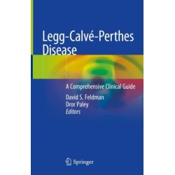 Legg-Calve-Perthes Disease: A Comprehensive Clinical Guide
