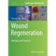 Wound Regeneration: Methods and Protocols