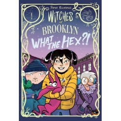 Witches of Brooklyn: What the Hex?!: (A Graphic Novel)