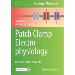 Patch Clamp Electrophysiology: Methods and Protocols