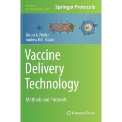 Vaccine Delivery Technology: Methods and Protocols