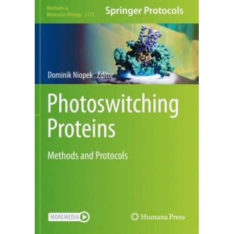 Photoswitching Proteins: Methods and Protocols