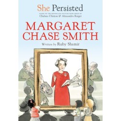 She Persisted: Margaret Chase Smith
