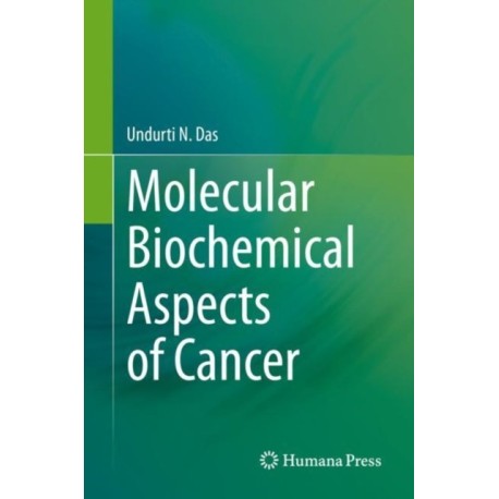 Molecular Biochemical Aspects of Cancer