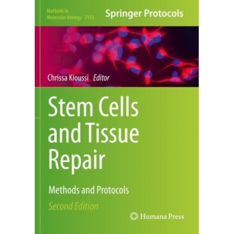 Stem Cells and Tissue Repair: Methods and Protocols