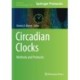 Circadian Clocks: Methods and Protocols