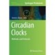 Circadian Clocks: Methods and Protocols