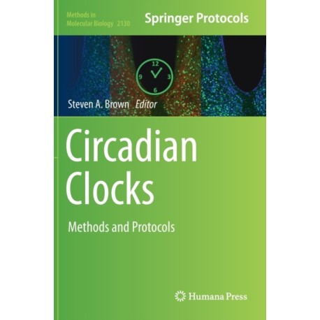 Circadian Clocks: Methods and Protocols