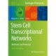 Stem Cell Transcriptional Networks: Methods and Protocols
