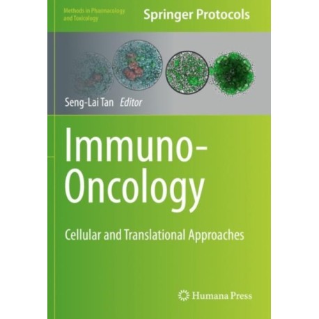 Immuno-Oncology: Cellular and Translational Approaches