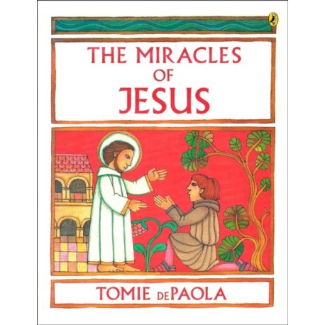 The Miracles of Jesus