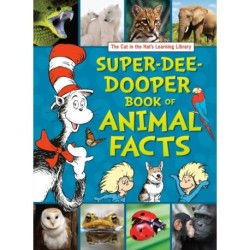The Cat in the Hat's Learning Library Super-Dee-Dooper Book of Animal Facts