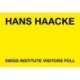 Hans Haacke: Swiss Institute Visitors Poll