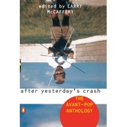 After Yesterday's Crash: The Avant-Pop Anthology