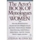 The Actor's Book of Monologues for Women