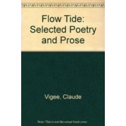 Flow Tide: Selected Poetry and Prose