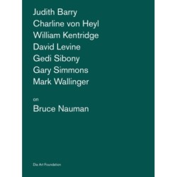 Artists on Bruce Nauman