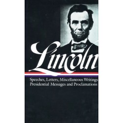 Abraham Lincoln: Speeches and Writings Vol. 2 1859-1865 (LOA -46)