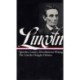Abraham Lincoln: Speeches and Writings Vol. 1 1832-1858 (LOA -45)