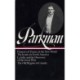 Francis Parkman: France and England in North America Vol. 1 (LOA -11): Pioneers of France in the New World / The Jesuits in North America / La Salle  and the Discovery of the Great West / The Old Regime in Canada