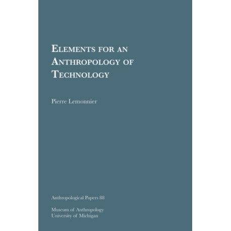 Elements for an Anthropology of Technology