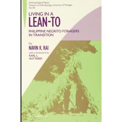 Living in a Lean-To: Philippine Negrito Foragers in Transition