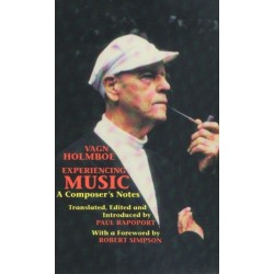 Experiencing Music: A Composer's Notes